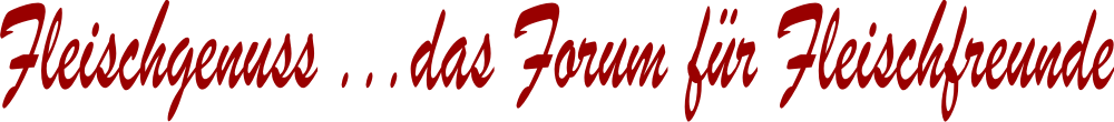 Fleischgenuss-Forum